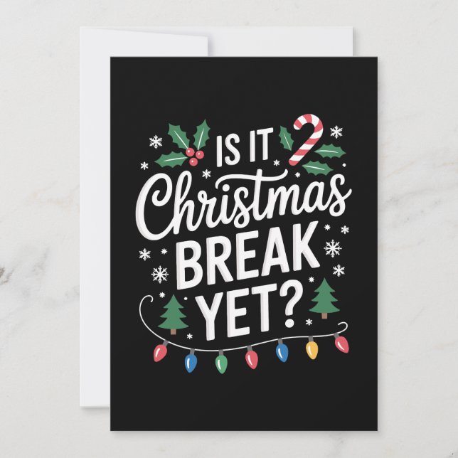 Is It Christmas Break Yet Holly Candy Cane Tree Invitation (Front)