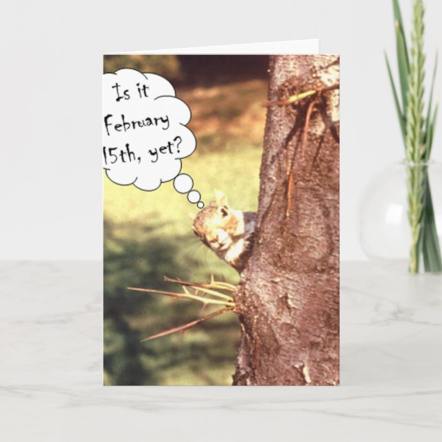 Is it February 15th? Holiday Card (Front)