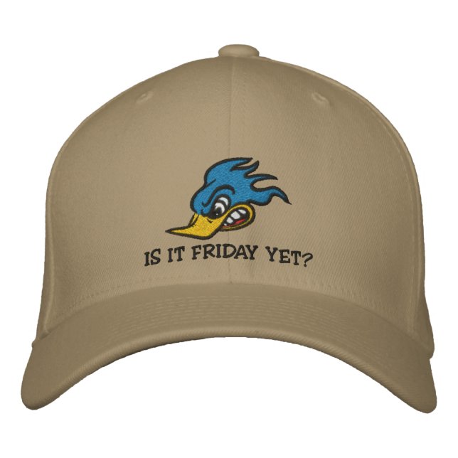Is It Friday Yet? Embroidered Hat (Front)