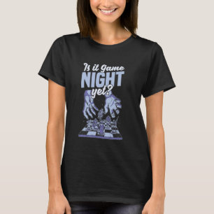 Is it Game Night Yet Board Games Trivia Night T-Shirt