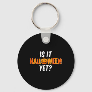 Is It Halloween Yet Pumpkin Graphic Fun  Key Ring