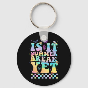 Is It Summer Break Yet Last Day Of School Teacher  Key Ring
