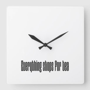 Is it tea time yet?  square wall clock