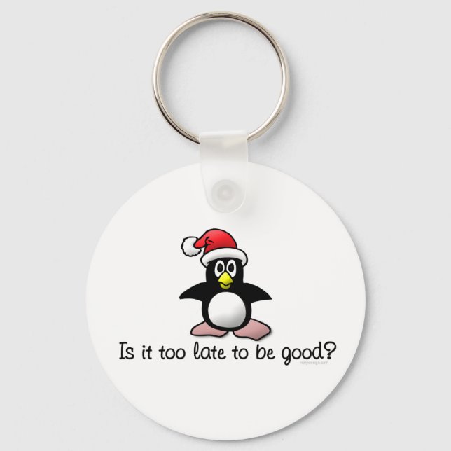 Is It Too Late To Be Good? Christmas Penguin Key Ring (Front)