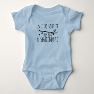Is It Too Soon to Ask for A Skateboard Boarding Baby Bodysuit