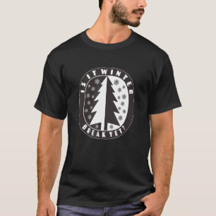 Is It Winter Break Yet Snowflakes and Tree Scene T-Shirt