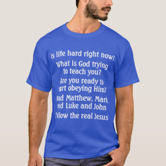 Is life hard? - shirt