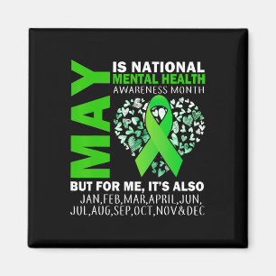 Is Mental Health Awareness Month In May We Wear Gr Magnet
