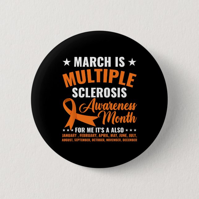 Is Multiple Sclerosis Awareness Month Ms Warrior  6 Cm Round Badge (Front)