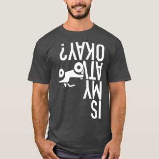 Is My ATV Okay Funny Quad  (3) T-Shirt
