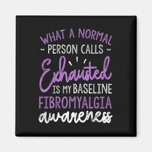 Is My Baseline Fibromyalgia Awareness Ribbon Magnet
