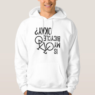Is My Bicycle Okay Hoodie