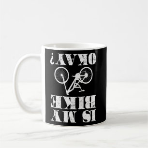 Is My Bike Ok Accident Ride Mountain Biking Coffee Mug