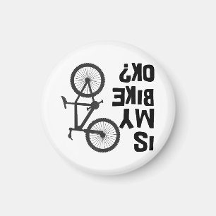 Is My Bike OK Funny Mountain Bike Magnet
