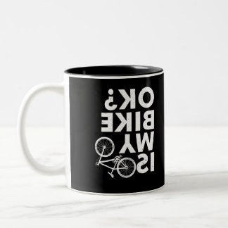 Is My Bike OK Funny Mountain Bike Two-Tone Coffee Mug
