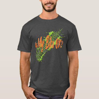 Is My Bike OK  T-Shirt
