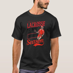 Is My Favourite Season Lax T-Shirt
