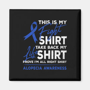 Is My Fight Alopecia Awareness Aa Ribbon Warrior Magnet