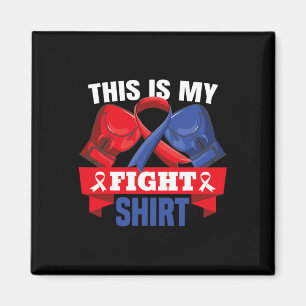 Is My Fight Shirt Chd Heart Disease Fighter Suppor Magnet