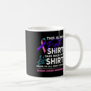 Is My Fight Thyroid Cancer Awareness Ribbon Gift Coffee Mug