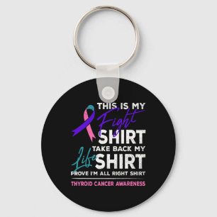 Is My Fight Thyroid Cancer Awareness Ribbon Gift Key Ring