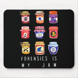 Is My Forensics Jam Forensic Science Graduate Mouse Pad