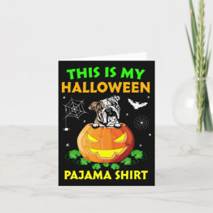 Is My Halloween Costume Pajama English Bulldog Lov Card