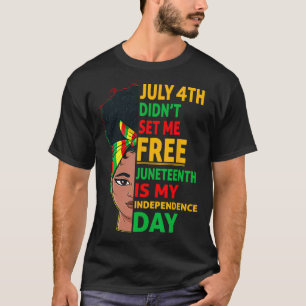 Is My Independence Day 1865 Messy Bun Women T-Shirt