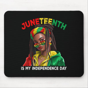 Is My Independence Day Black Girls Women Mouse Pad