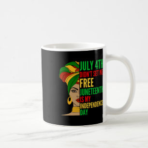 Is My Independence Day Black History Civil Rights  Coffee Mug