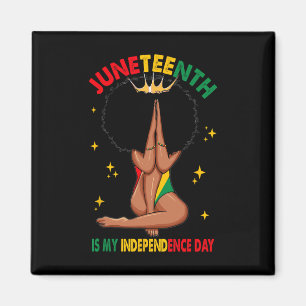 Is My Independence Day Black Queen African Women Magnet