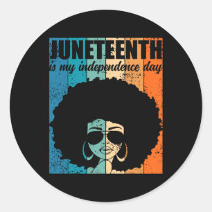 Is My Independence Day Black Women 4th Of July Classic Round Sticker
