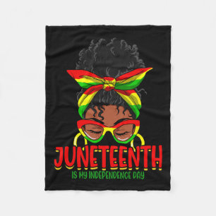 Is My Independence Day Black Women Black Pride 7 Fleece Blanket