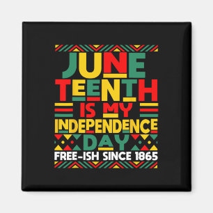 Is My Independence Day Freedom African Men Women Magnet