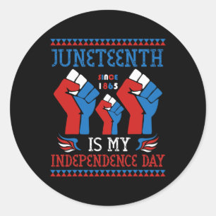 Is My Independence Day Since 1865 Red White Blue Classic Round Sticker