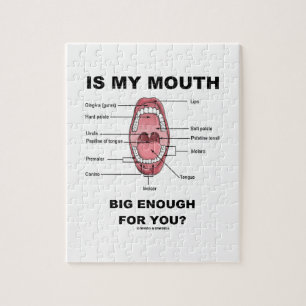 Is My Mouth Big Enough For You? (Anatomical Jigsaw Puzzle