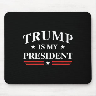 Is My President Mouse Pad