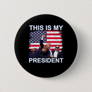 Is My President Trump 2024 Elections  6 Cm Round Badge
