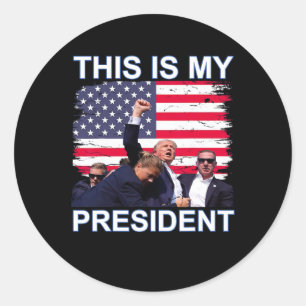 Is My President Trump 2024 Elections  Classic Round Sticker