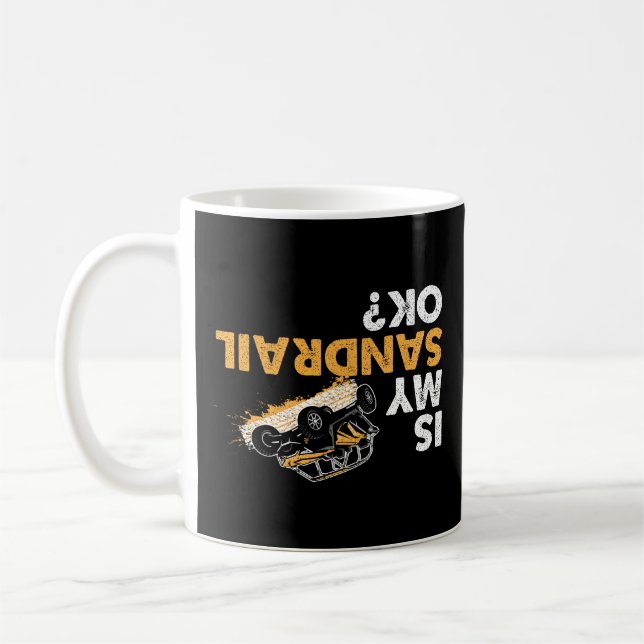 Is My Sandrail Ok? Funny Upside Down Sand Rail Coffee Mug (Left)
