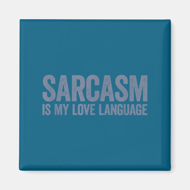 Is My Sarcasm Language Magnet (Front)