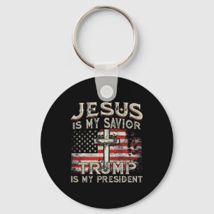 Is My Savior Trump Is My President American Flag  Key Ring