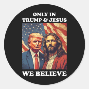 Is My Savior Trump Is My President Pro Republican  Classic Round Sticker