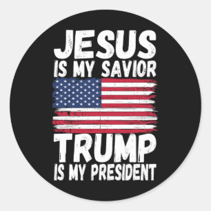Is My Saviour Trump Is My President Republican Gif Classic Round Sticker