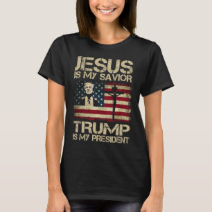 Is My Saviour Trump Is My President Trump 2024 Usa T-Shirt