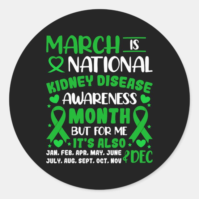 Is National Kidney Disease Awareness Month Men Wom Classic Round Sticker (Front)