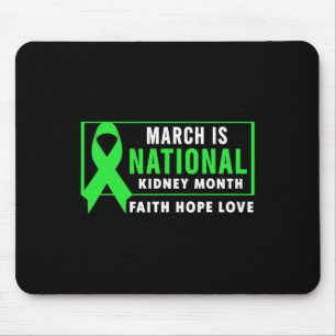 Is National Kidney Disease Awareness Month Mouse Pad