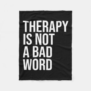 Is Not A Bad Word Mental Health Awareness Quote Fleece Blanket