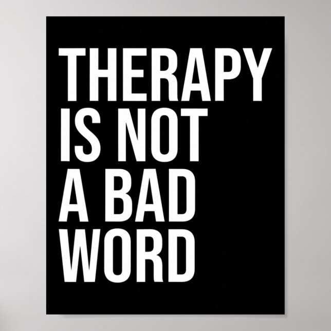 Is Not A Bad Word Mental Health Awareness Quote  Poster (Front)