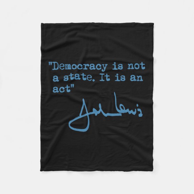 Is Not A State. It Is An Act. - John Lewis  Fleece Blanket (Front)